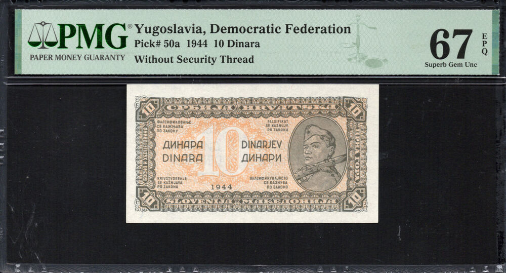 Yugoslavia -  10 Dinara 1944 - Pick # 50a - PMG 67 EPQ