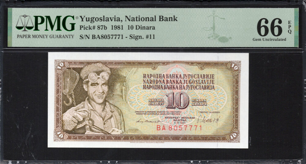Yugoslavia -  10 Dinara 1981 - Pick # 87b - PMG 66 EPQ