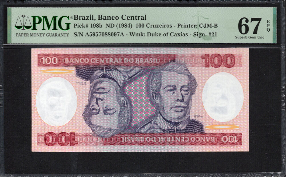 Brazil -  100 Cruzeiros 1984 - Pick # 198b - PMG 67 EPQ