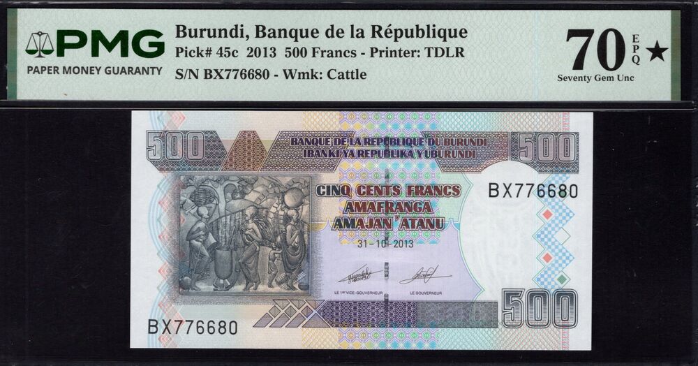 Burundi -  500 Francs 2013 - Pick # 45c - PMG 70 EPQ★
